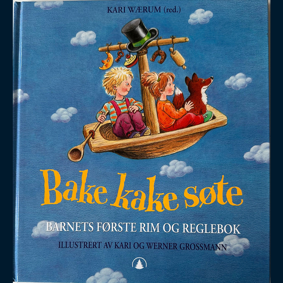 Wærum, Kari (red.): Bake kake søte - Barnets første rim og reglebok