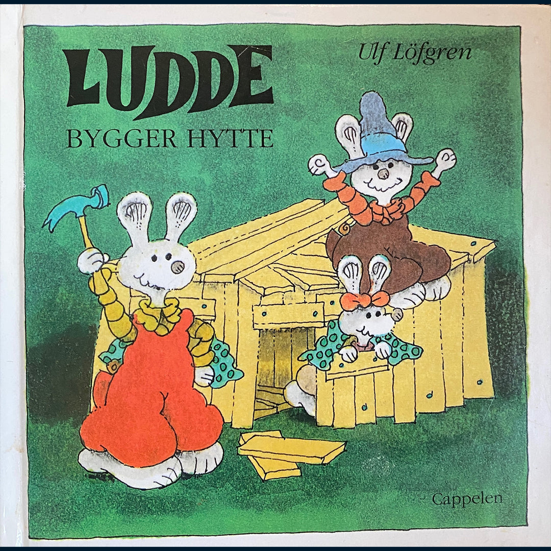 Löfgren, Ulf: Ludde bygger hytte