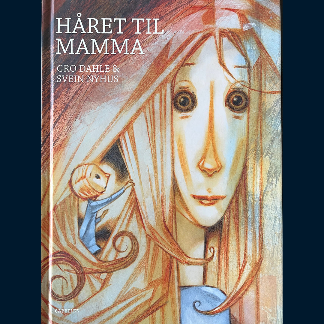 Dahle, Gro: Håret til mamma