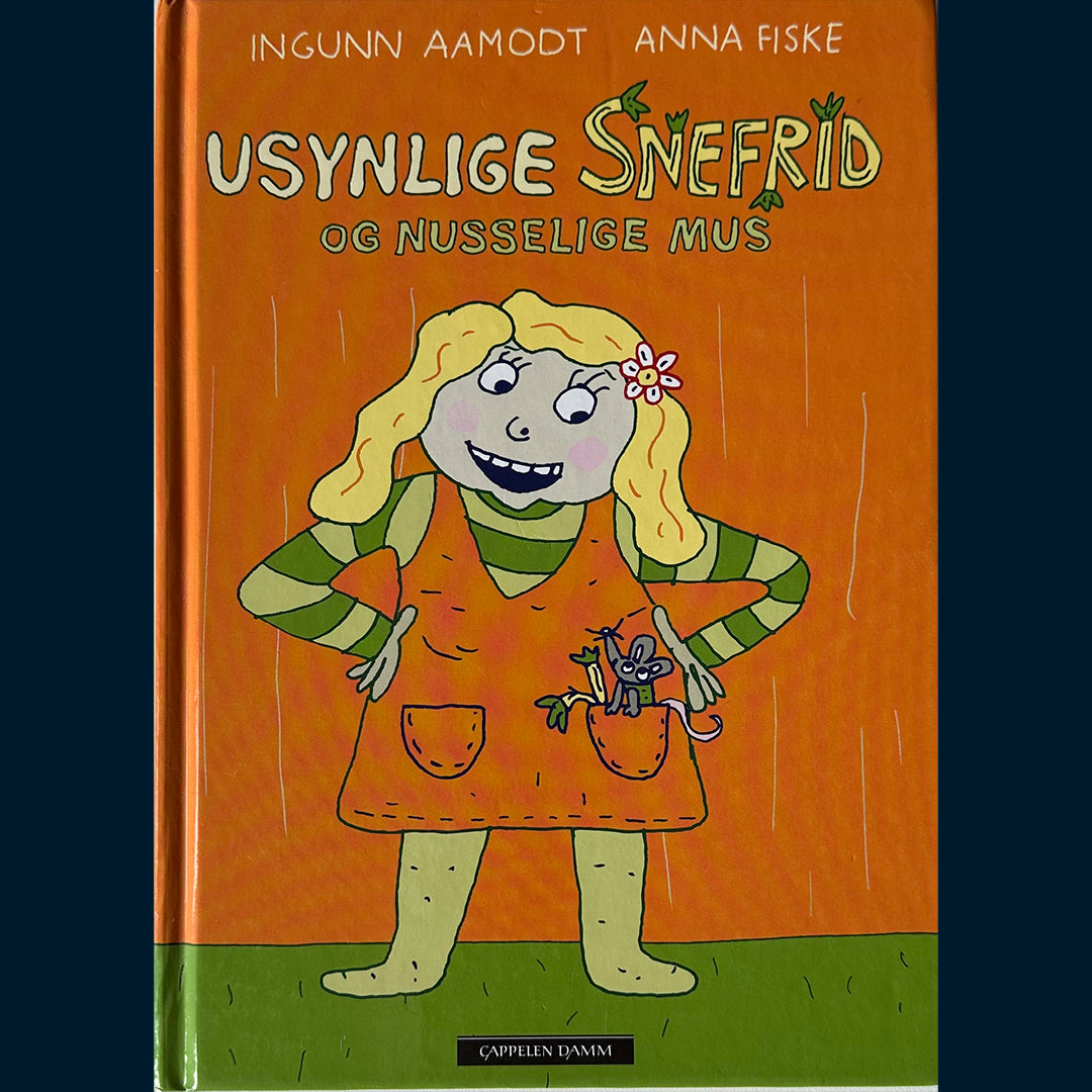 Aamodt, Ingunn: Usynlige Snefrid og nusselige mus
