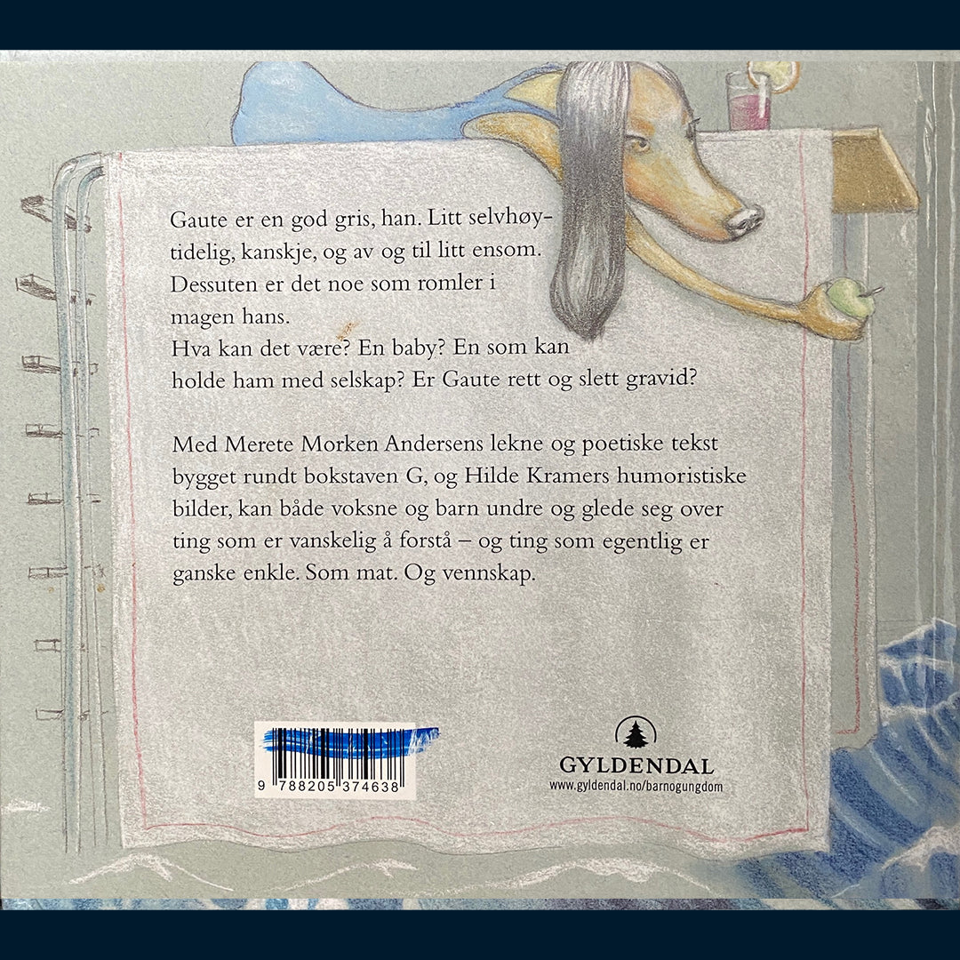 Andersen, Merete Morken: Gode grisen Gautes lille gråtebok