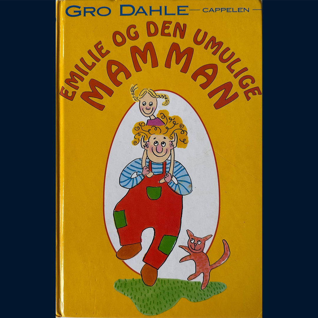 Dahle, Gro: Emilie og den umulige Mamman