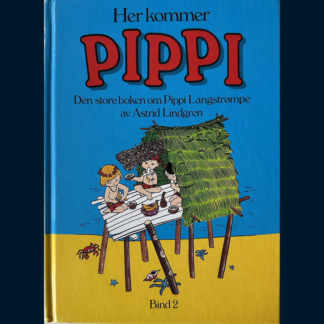 Lindgren, Astrid: Her kommer Pippi - Den store boken om Pippi Langstrømpe (Bind 2)