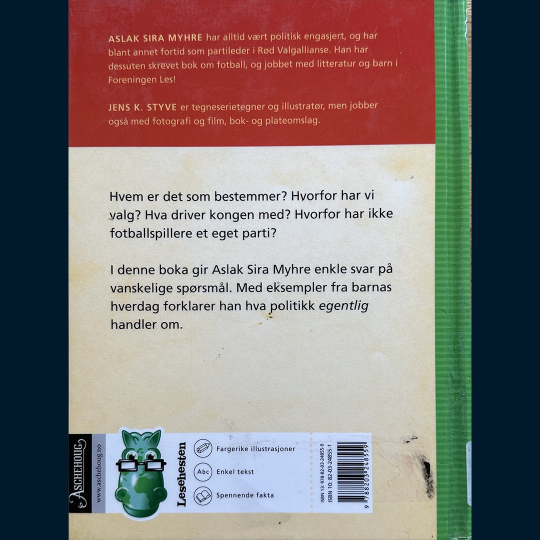 Myhre, Aslak Sira: En faktahest om politikk