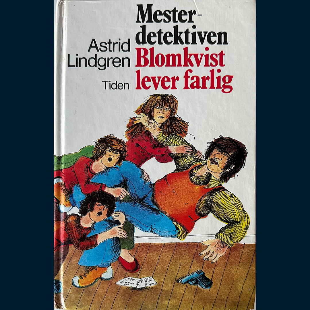 Lindgren, Astrid: Mesterdetektiven Blomkvist lever farlig