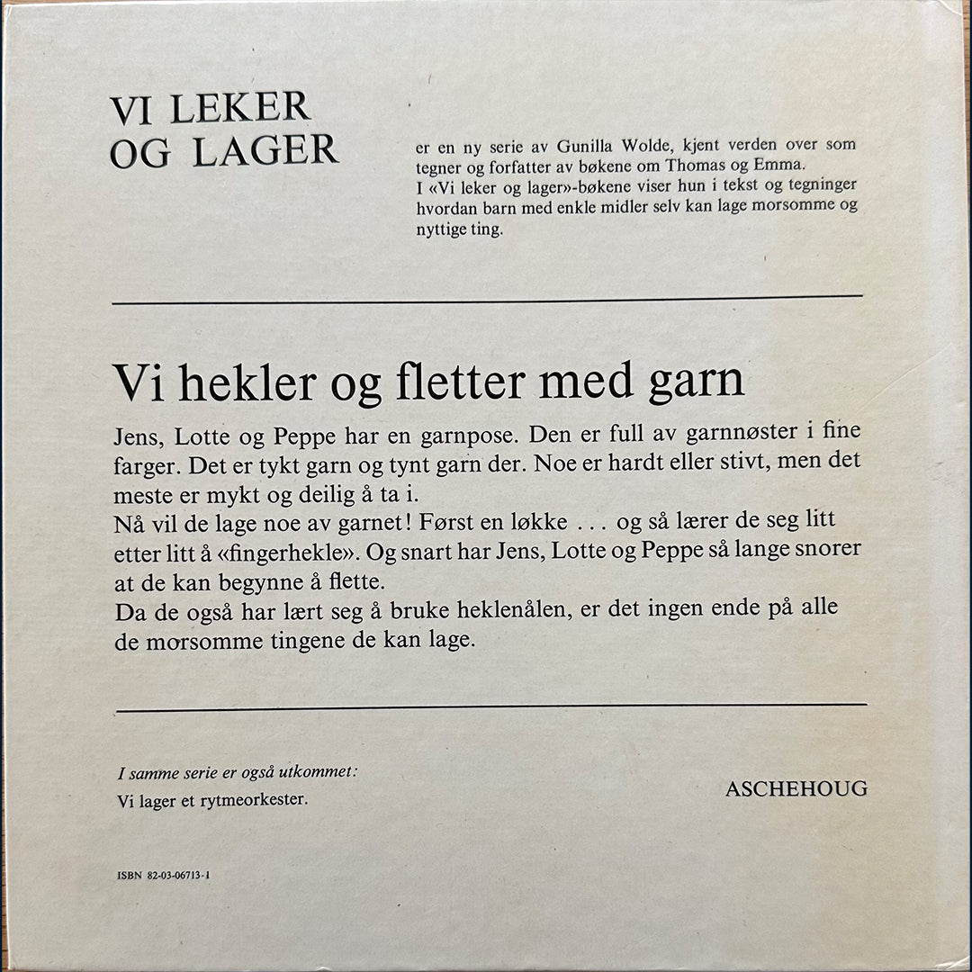 Wolde, Gunilla: Vi hekler og fletter med garn