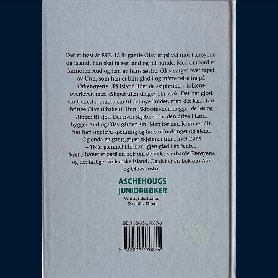 Henriksen, Vera: Skipet uten drage - Vest i havet