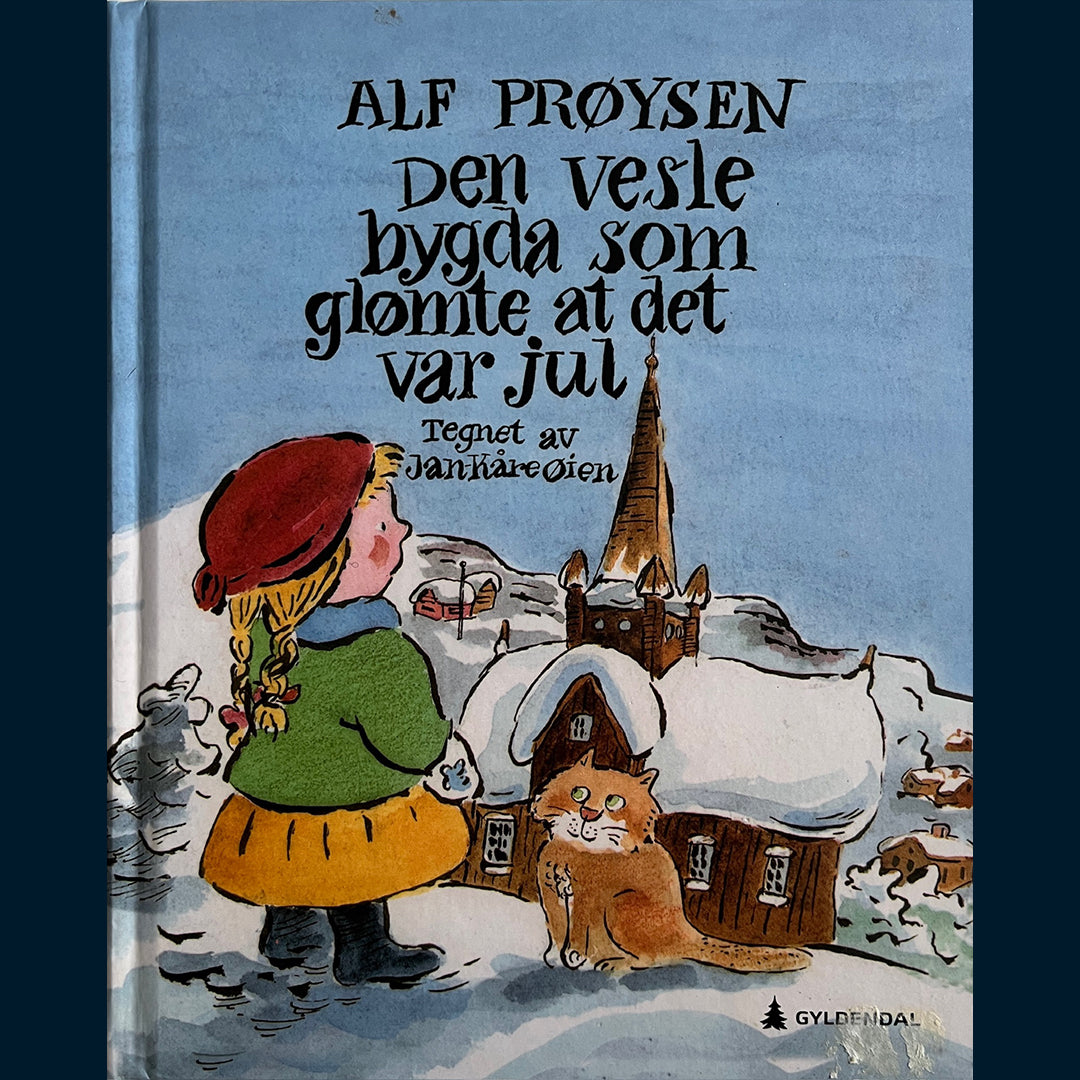 Prøysen, Alf: Den vesle bygda som glømte at det var jul