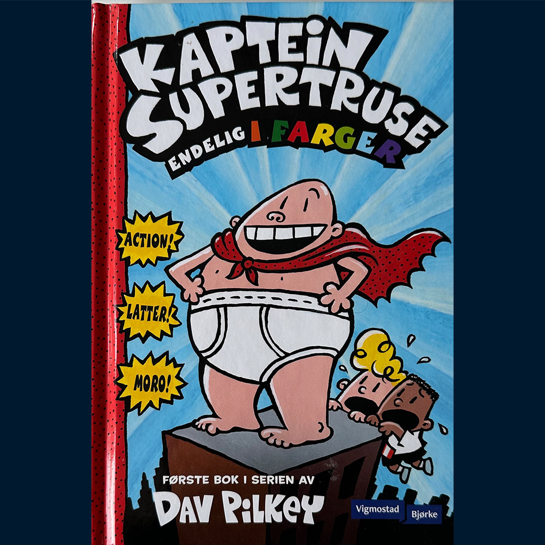 Pilkey Dav: Kaptein Supertruse (1) og de rampete robotene - Endelig i farger!