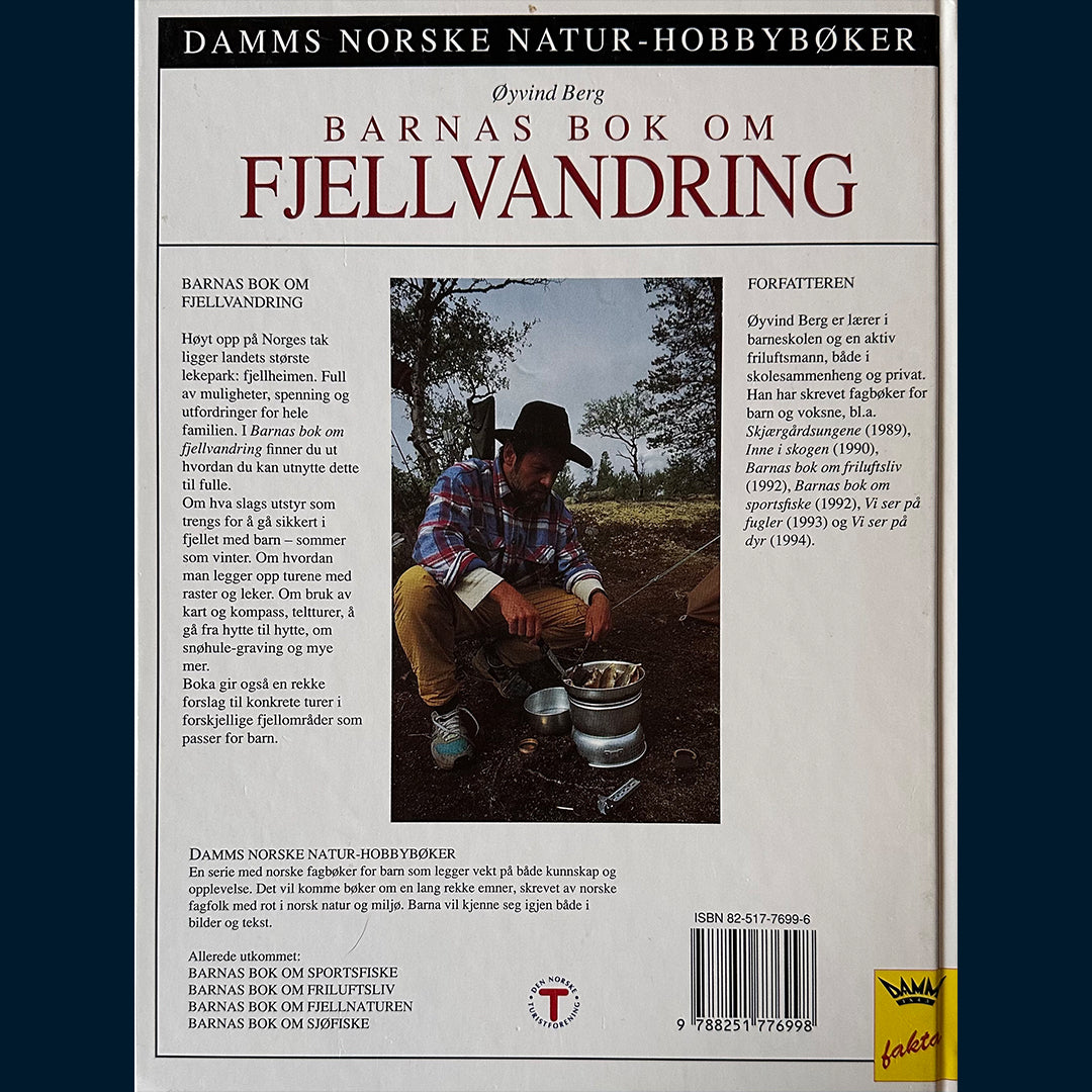 Berg, Øivind: Barnas bok om Fjellvandring - Fra hytte til hytte, med telt og i snøhule