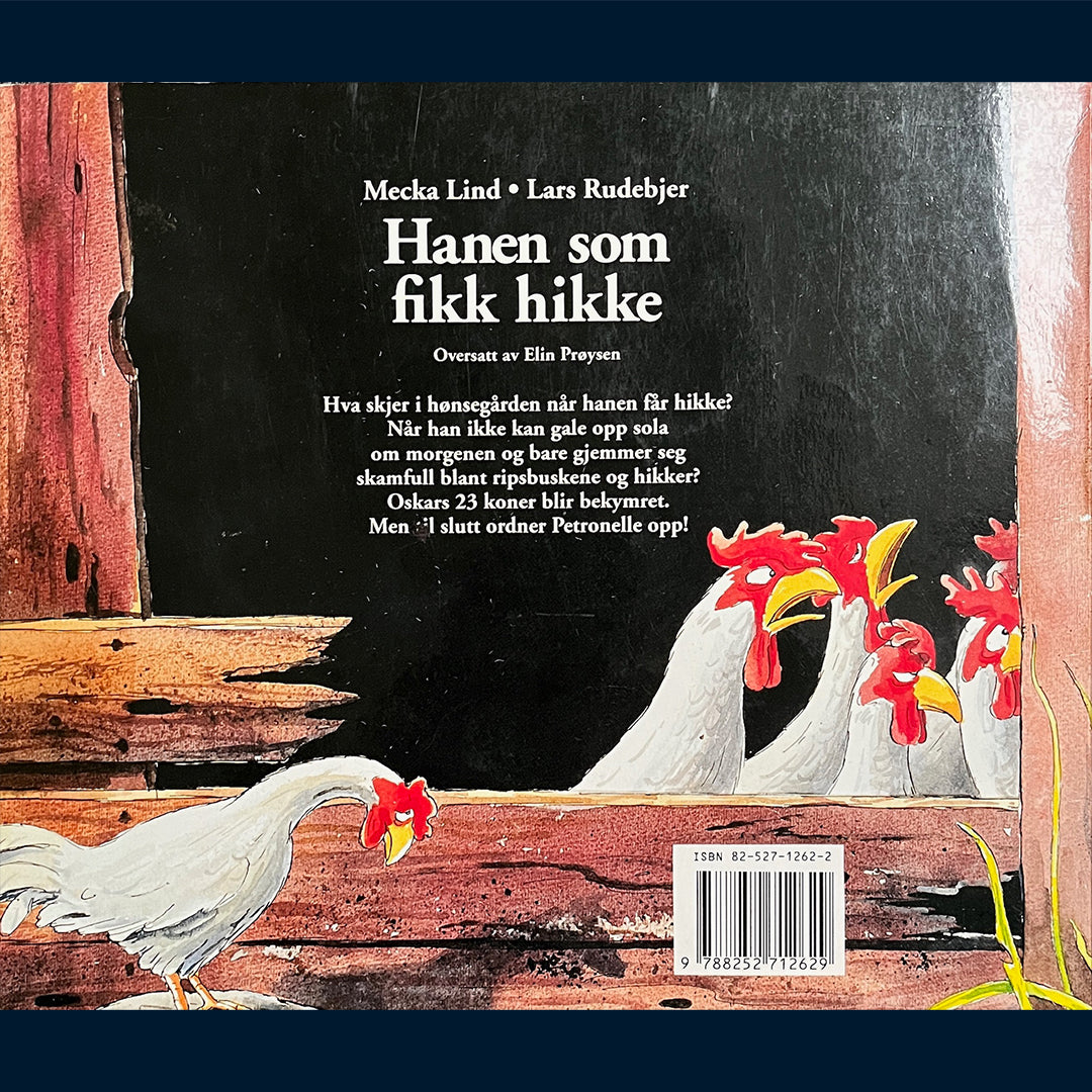 Lind, Mecka: Hanen som fikk hikke