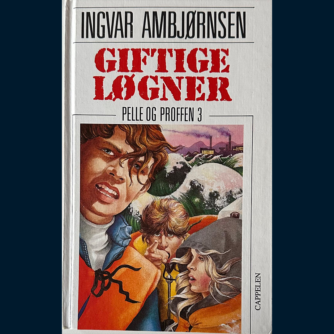 Ambjørnsen, Ingvar: Pelle og Proffen (3) Giftige løgner