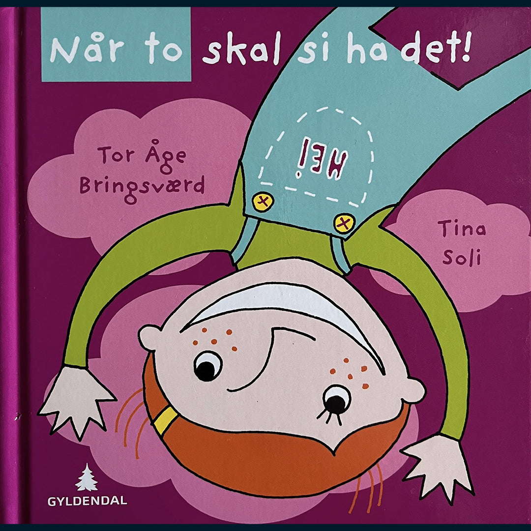 Bringsværd, Tor Åge: Når to skal si ha det