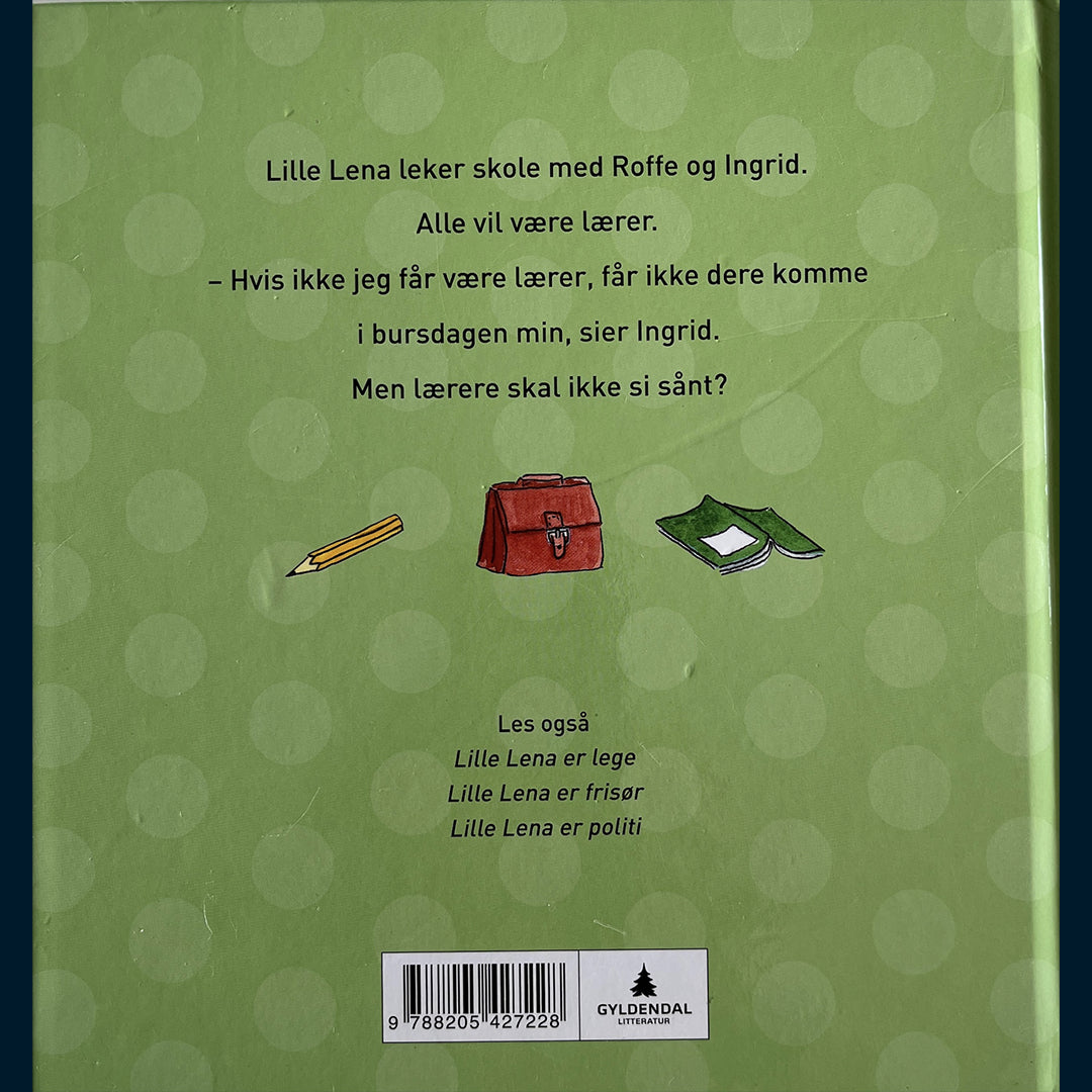 Karsin, Åsa: Lille Lena er lærer