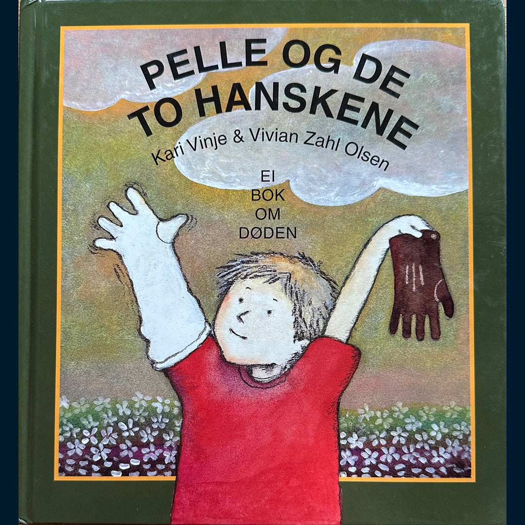 Vinje, Kari: Pelle og de to hanskene