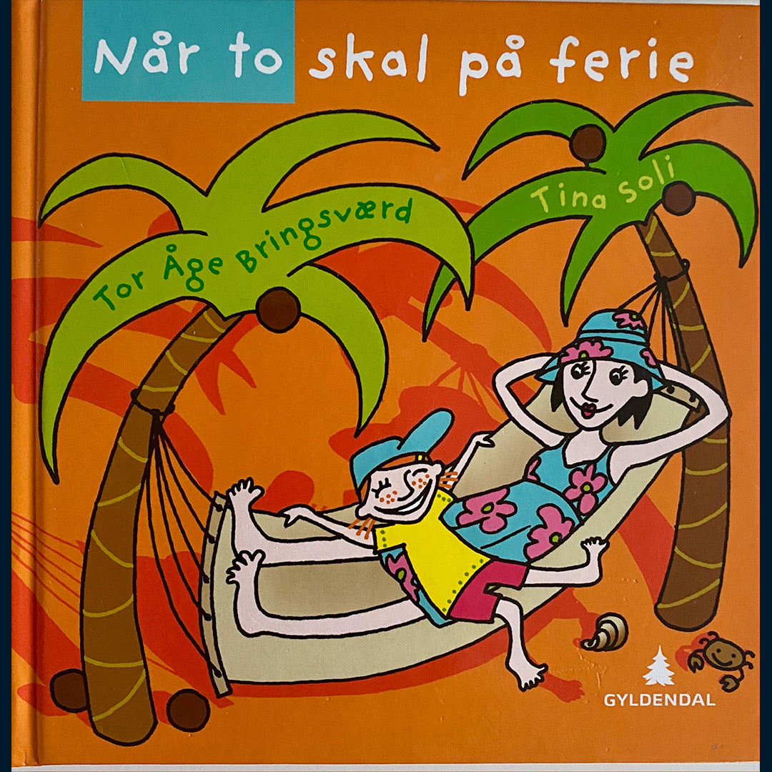 Bringsværd, Tor Åge: Når to skal på ferie