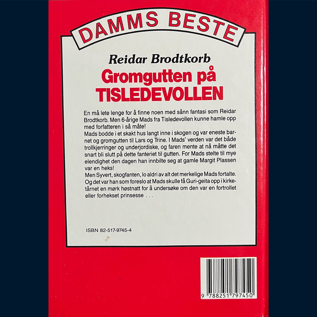 Brodtkorb, Reidar: Gromgutten på Tisledevollen