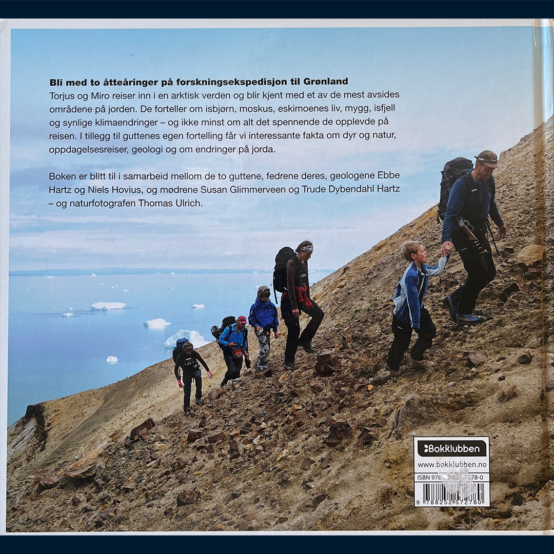 Hartz, Ebbe m.fl: Reisen til istiden - to gutter på arktisk ekspedisjon