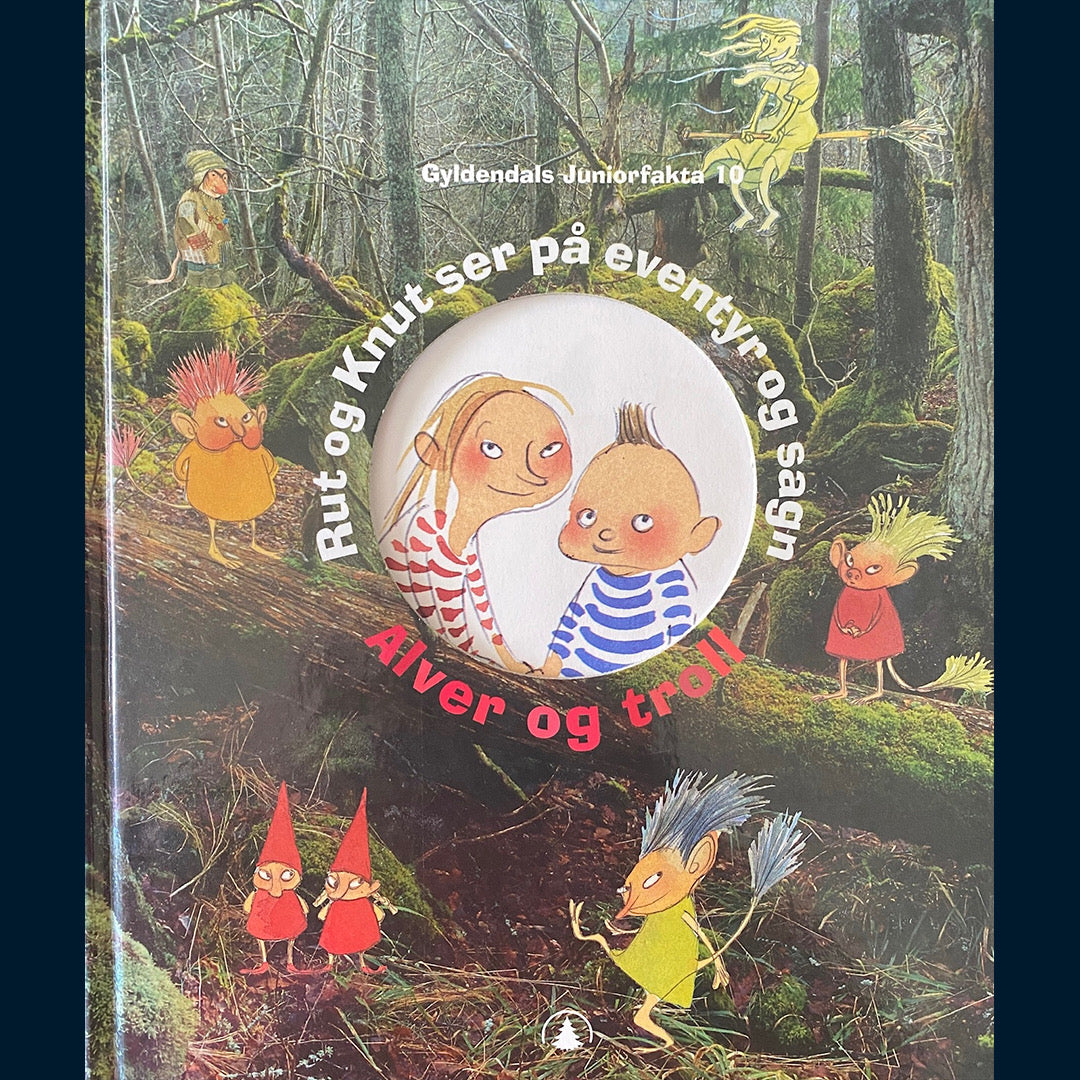 Gyldendals Juniorfakta: Rut og Knut ser på eventyr og sagn- alver og troll