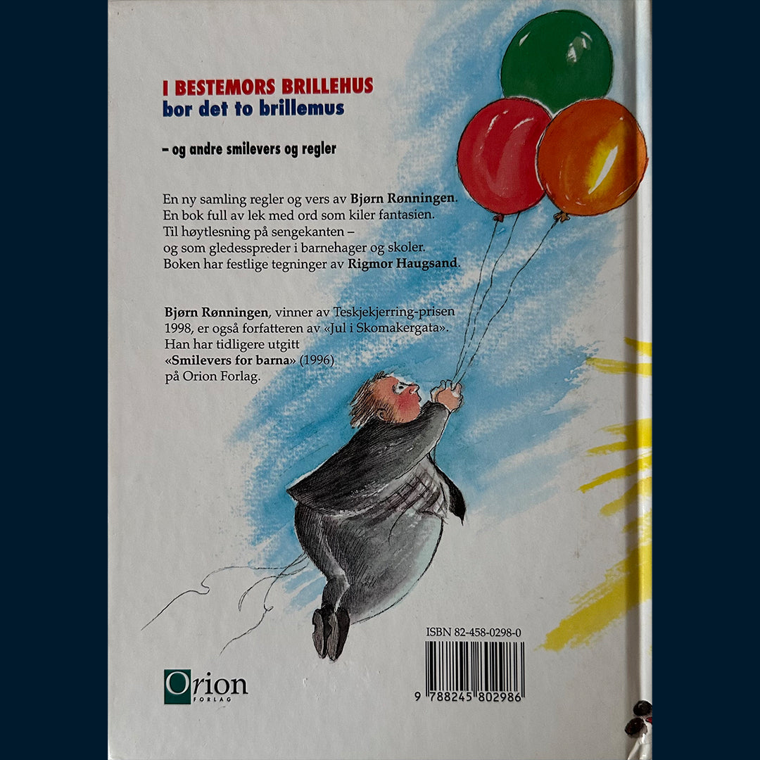 Rønningen, Bjørn: I Bestemors brillehus bor det to brillemus og andre smilevers og regler