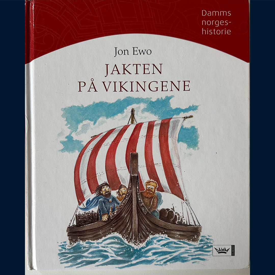 Ewo, Jon: Jakten på vikingene - Vikingtid i Norge, år 793 til 1066 e.Kr.