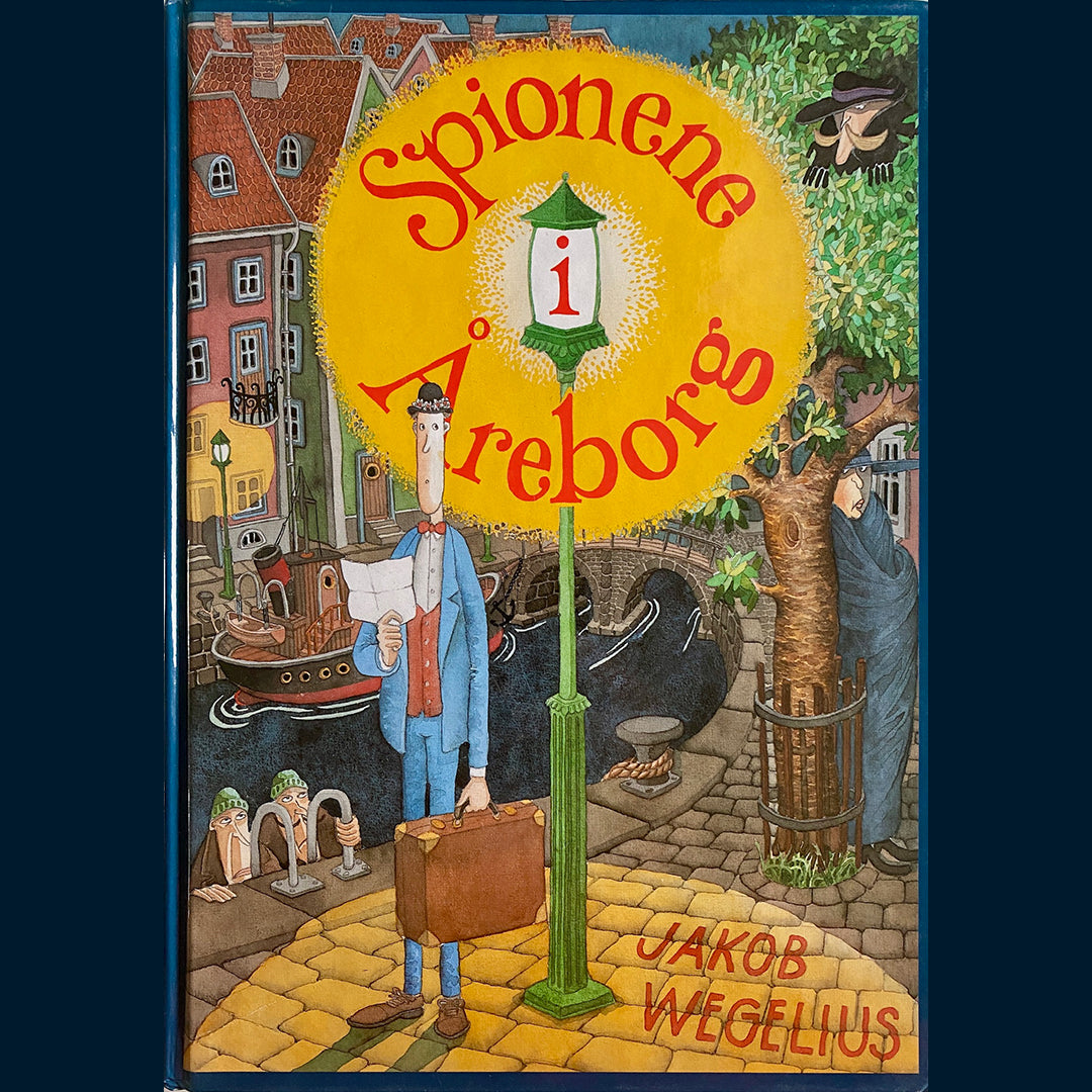 Wegelius, Jakob: Spionene i Åreborg