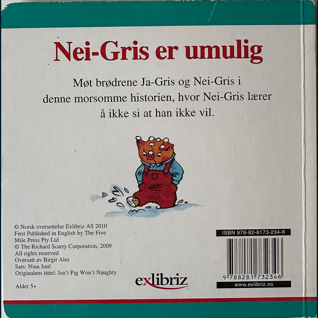 Scarry, Richard: Nei-Gris er umulig