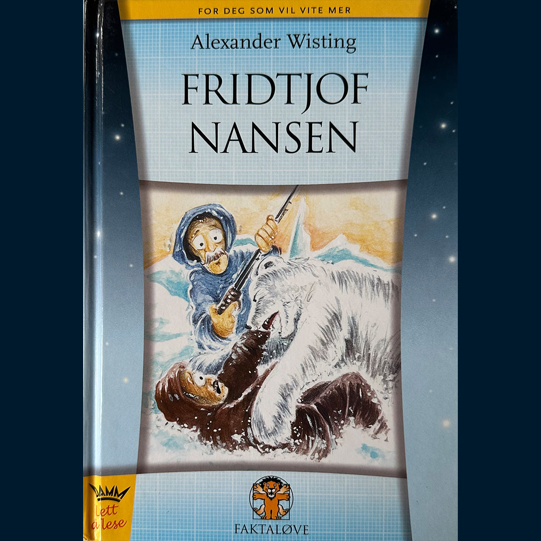 Wisting, Alexander: Fridtjof Nansen (Faktaløve)