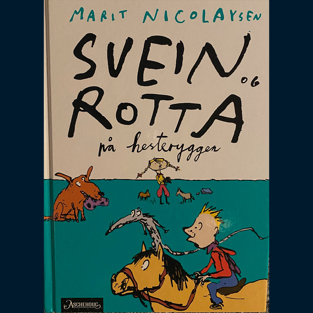 Nicolaysen, Marit: (9) Svein og Rotta på hesteryggen
