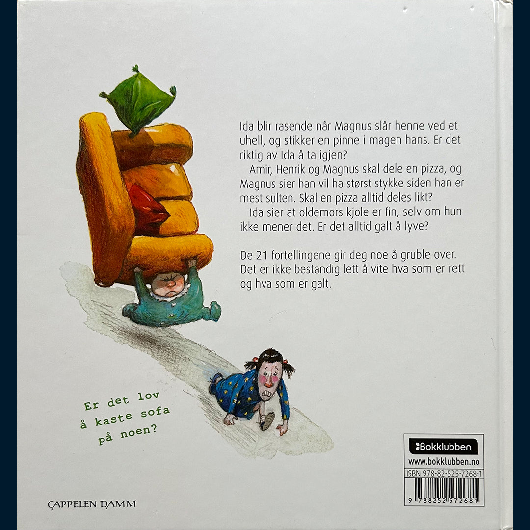 Svatun, Birte: Rett eller galt