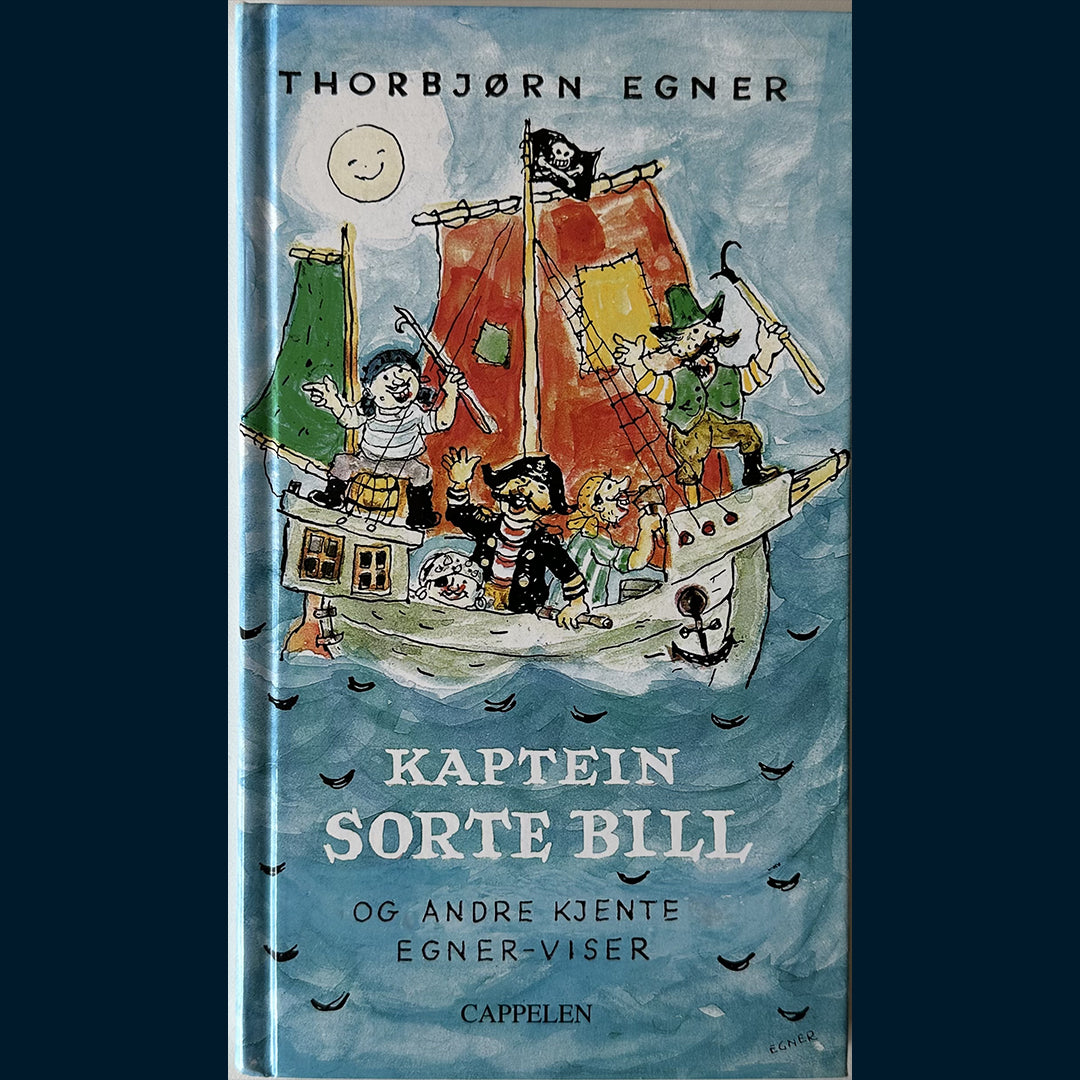 Egner, Thorbjørn: Kaptein Sorte Bill og andre kjente Egner-viser