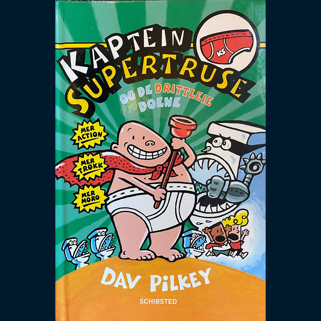 Pilkey Dav: Kaptein Supertruse (2) og de drittleie doene