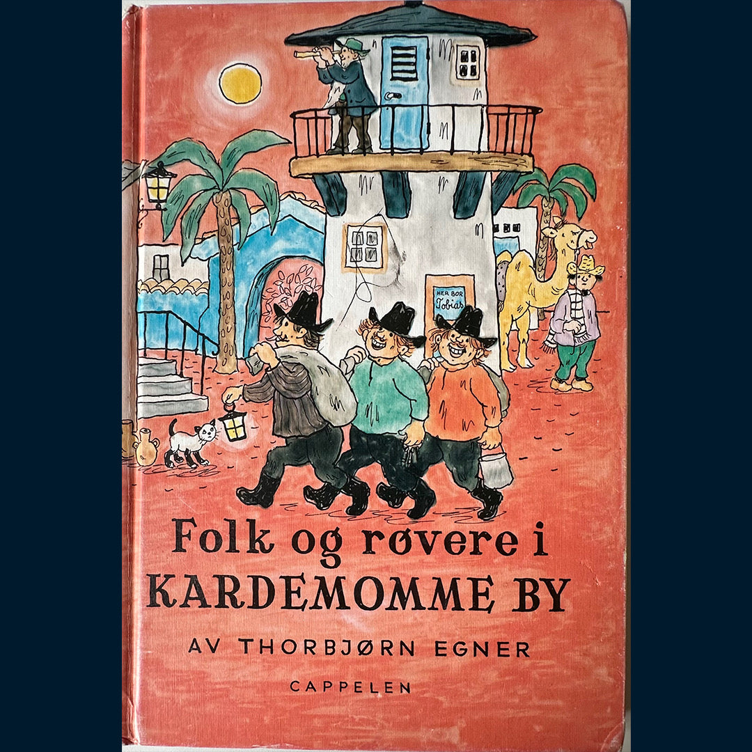 Egner, Thorbjørn: Folk og røvere i Kardemomme by