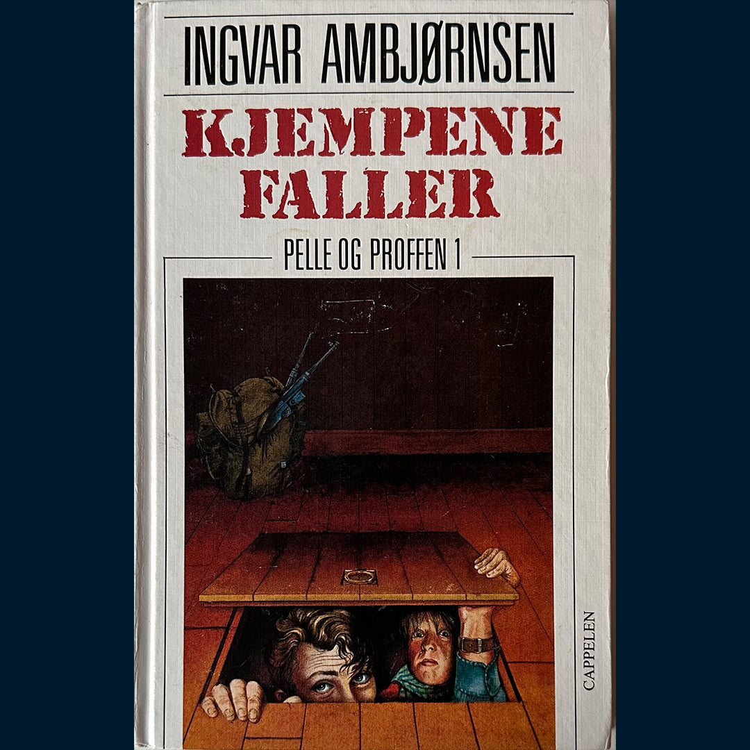 Ambjørnsen, Ingvar: Pelle og Proffen (1) Kjempene faller