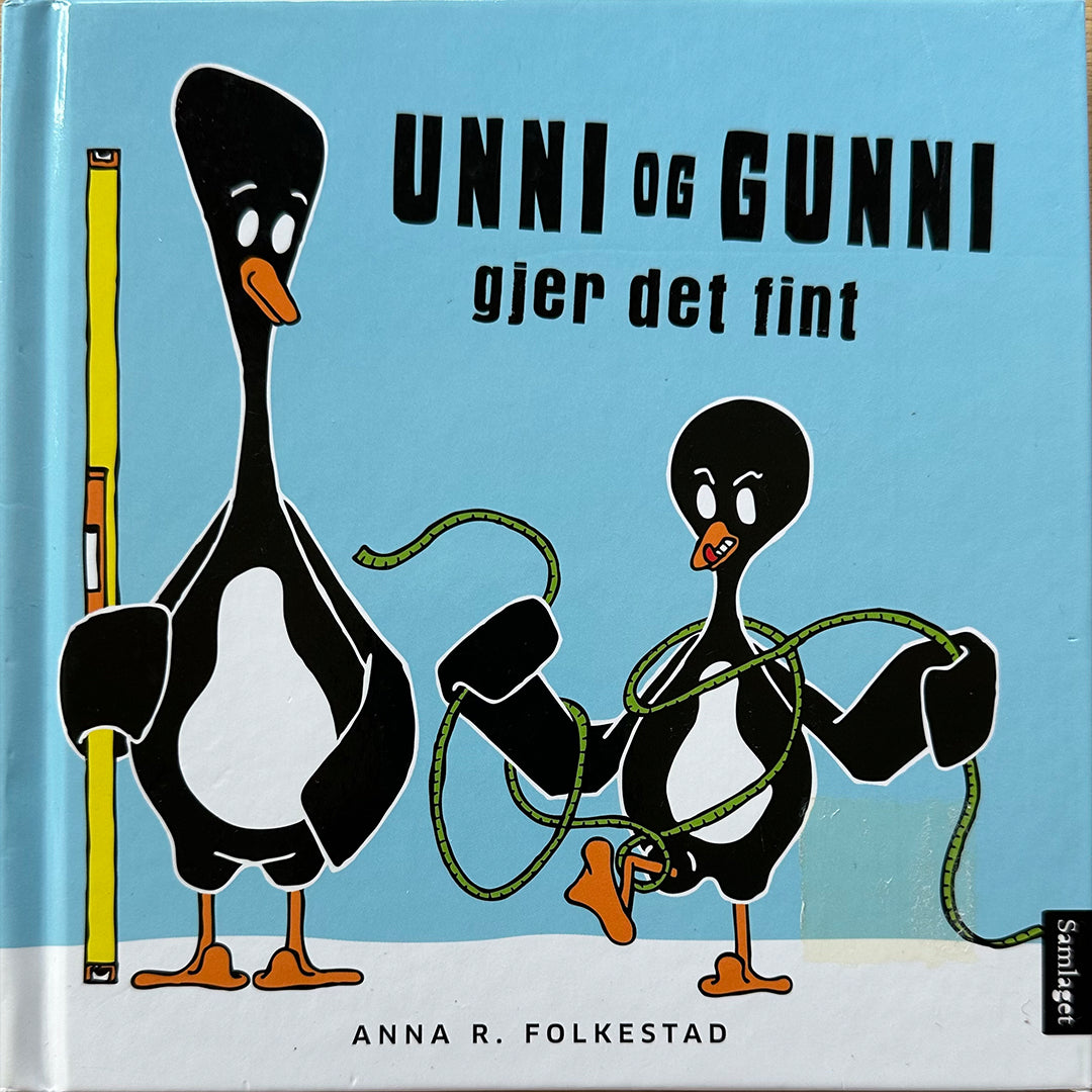 Folkestad, Anna R.: Unni og Gunni gjer det fint