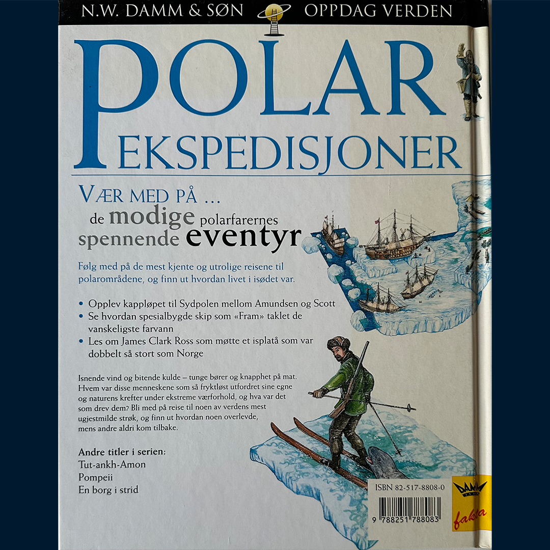 Damm Fakta - Oppdag verden: Polarekspedisjoner - Reiser til Arktis og Antarktis