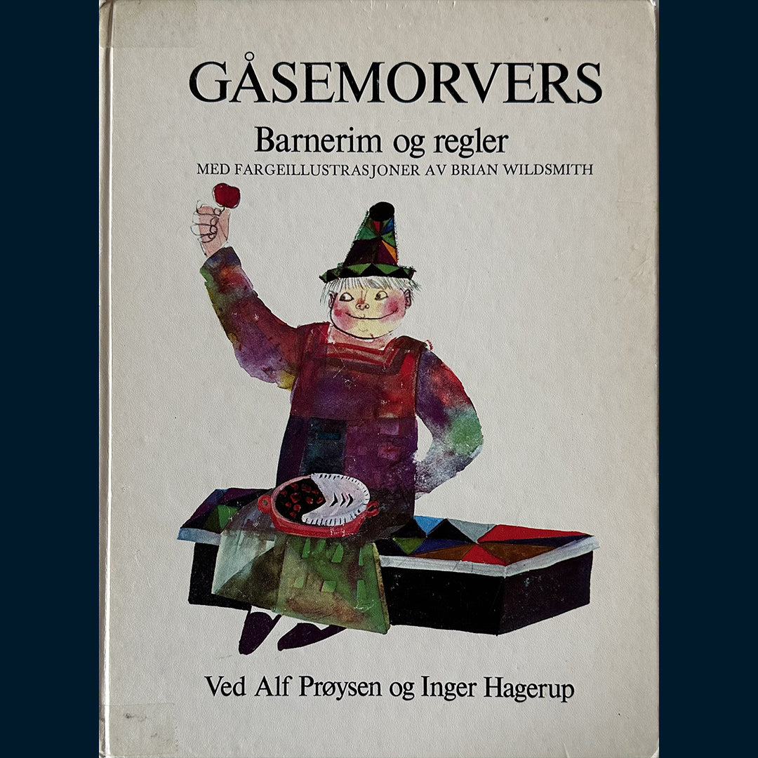 Prøysen, Alf og Hagerup, Inger: Gåsemorvers - Barnerim og regler (1977)