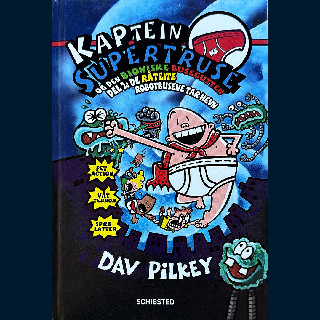 Pilkey Dav: Kaptein Supertruse (7) og den bioniske busegutten del 2