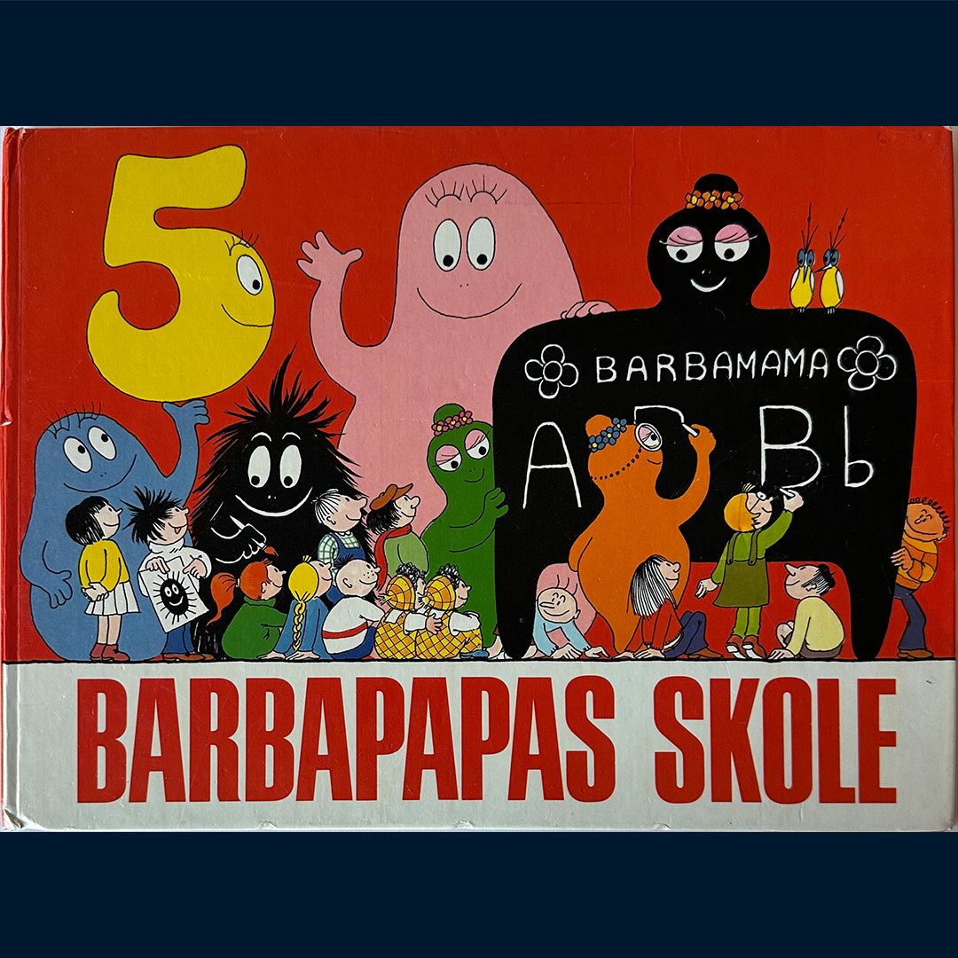 Tison, Annette: Barbapapas skole (1976)