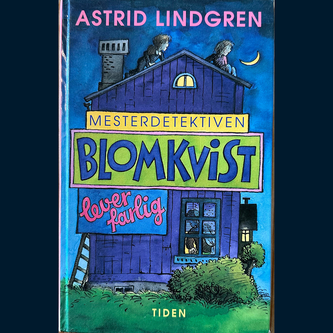 Lindgren, Astrid: Mesterdetektiven Blomkvist lever farlig