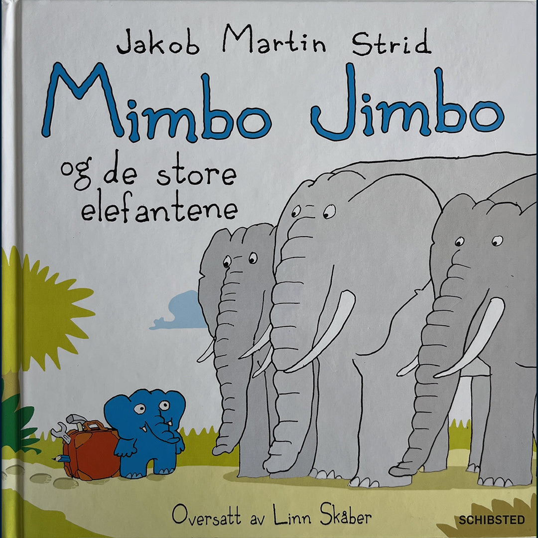 Strid, Jakob Martin: Mimbo Jimbo og de store elefantene