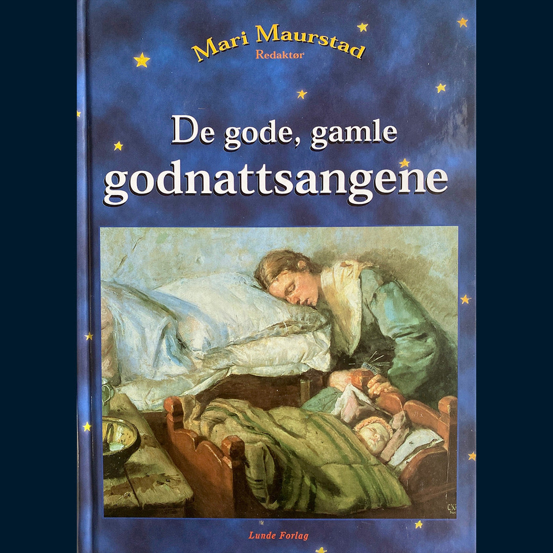 Maurstad, Mari: De gode, gamle godnattsangene
