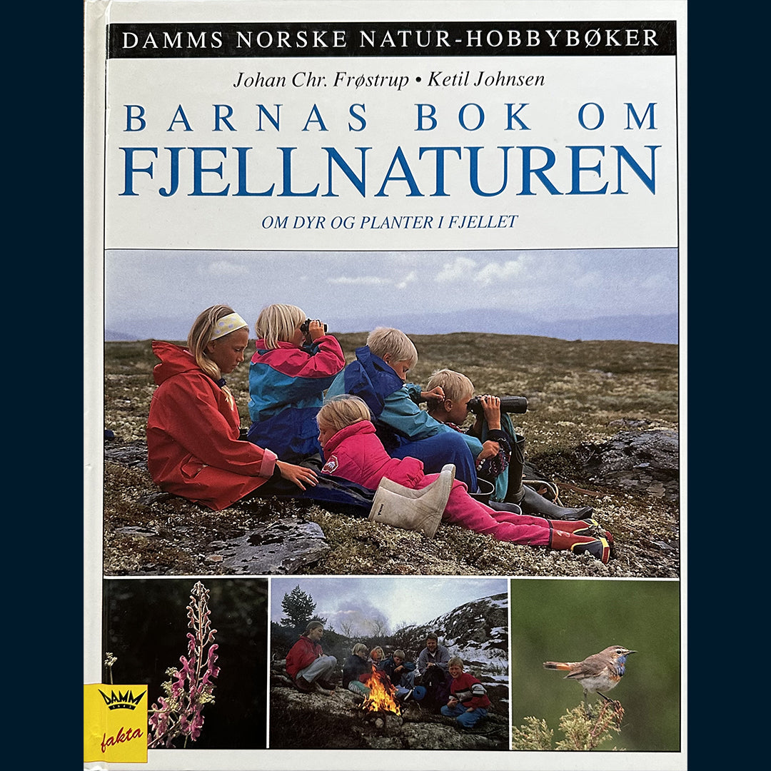 Frøstrup, Johan Chr.: Barnas bok om Fjellnaturen - Om dyr og planter i fjellet
