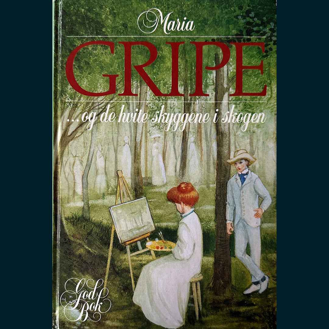 Gripe, Maria: ...og de hvite skyggene i skogen