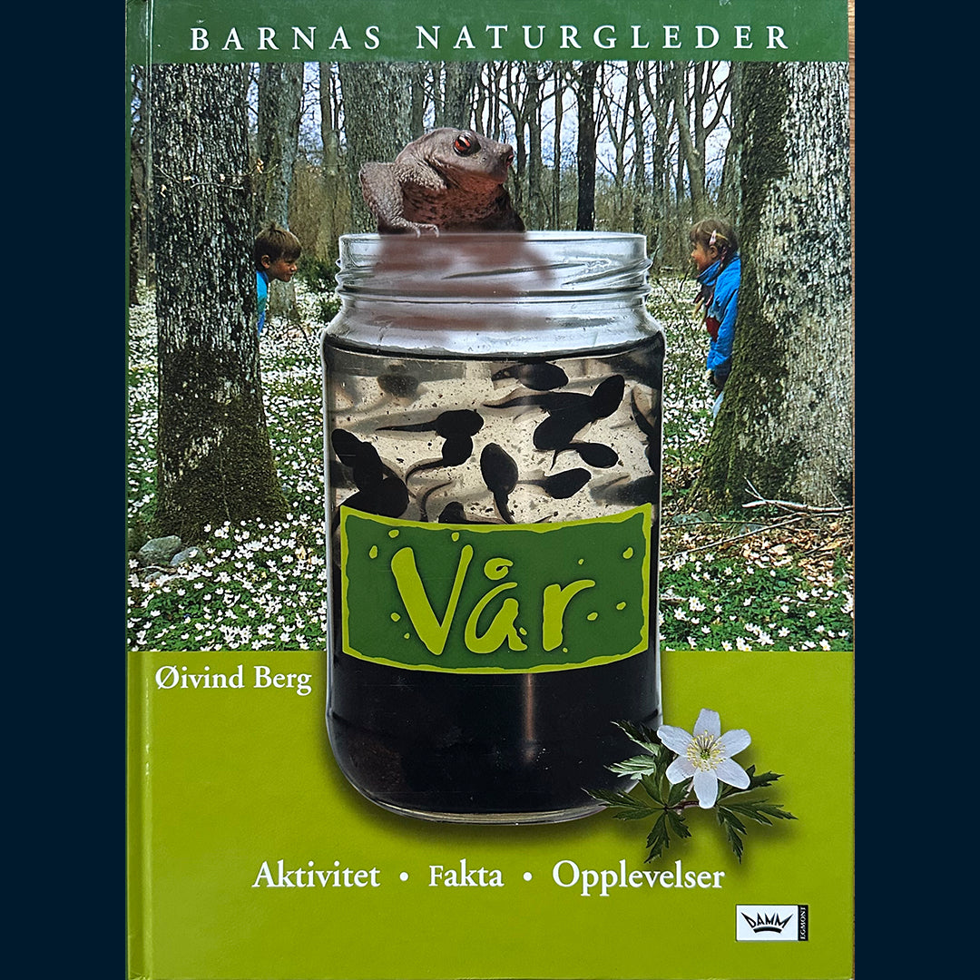 Berg, Øivind: Barnas naturgleder - Vår