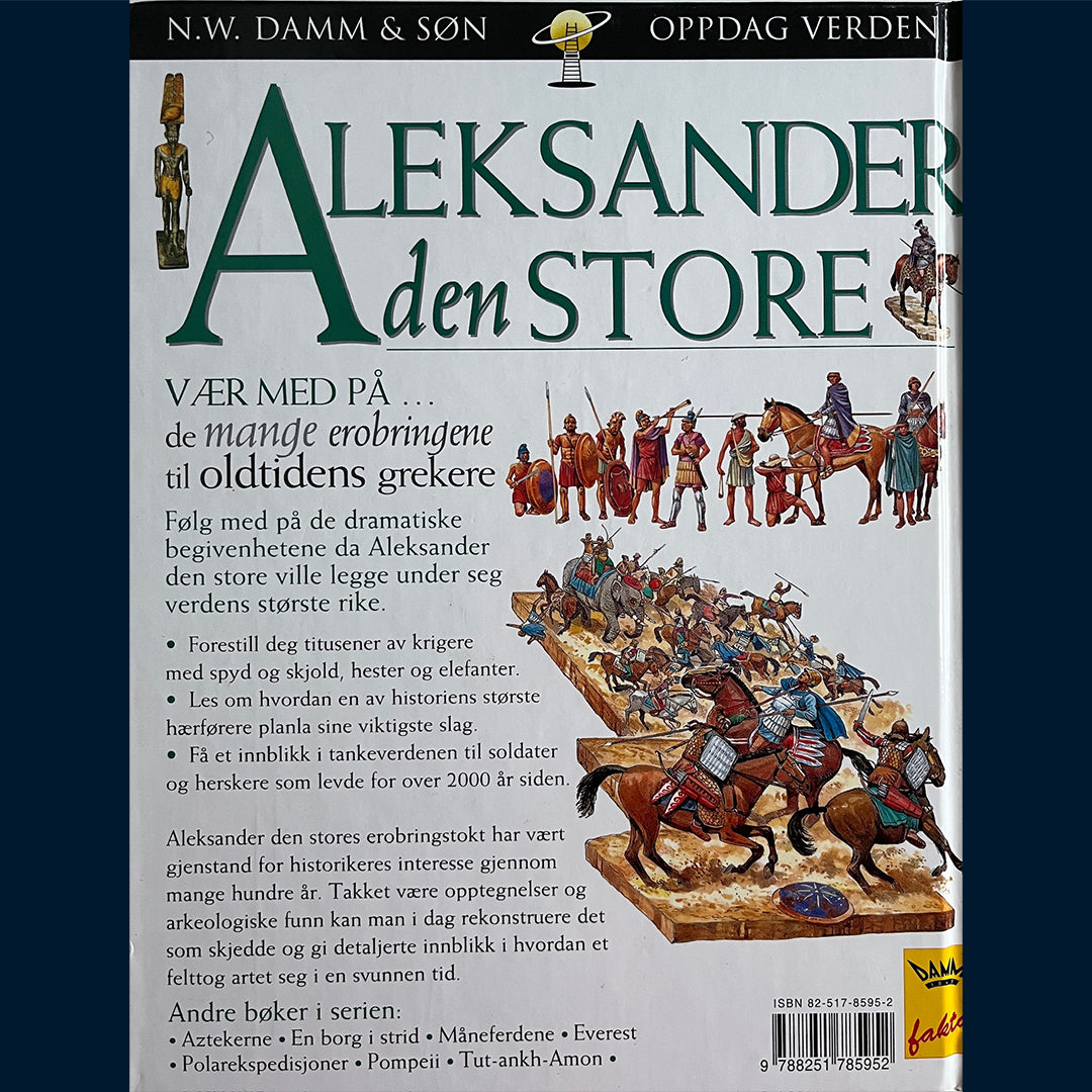 Damm Fakta - Oppdag verden: Aleksander den store - legenden om en krigerkonge