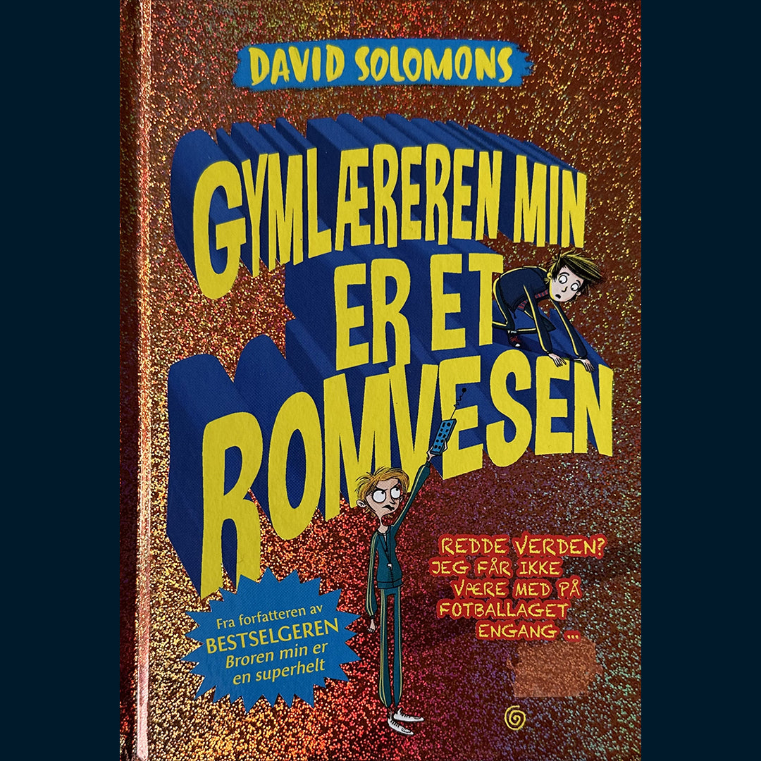 Solomons, David: Gymlæreren min er et romvesen