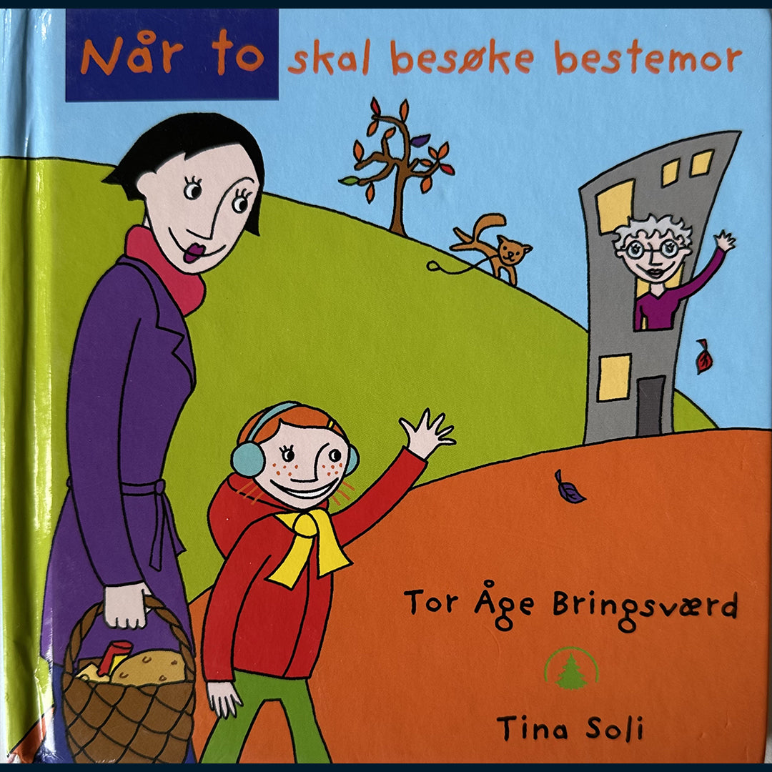 Bringsværd, Tor Åge: Når to skal besøke bestemor