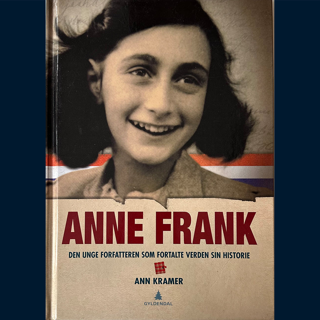 Kramer, Ann: Anne Frank - Den unge forfatteren som fortalte verden sin historie