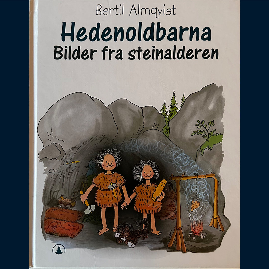 Almqvist, Bertil: Hedenold-barna - Bilder fra steinalderen